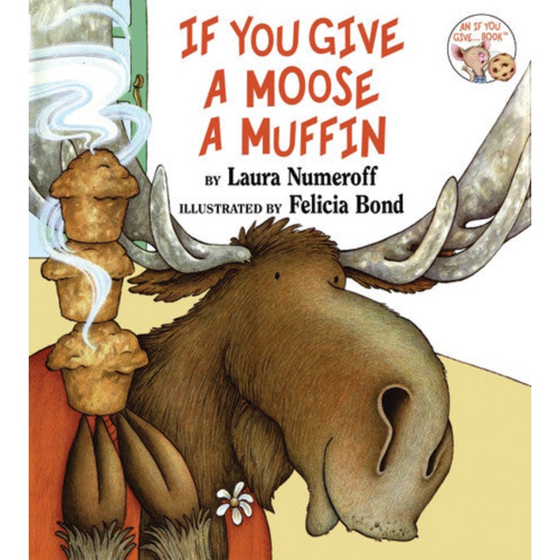 If You Give a Moose a Muffin