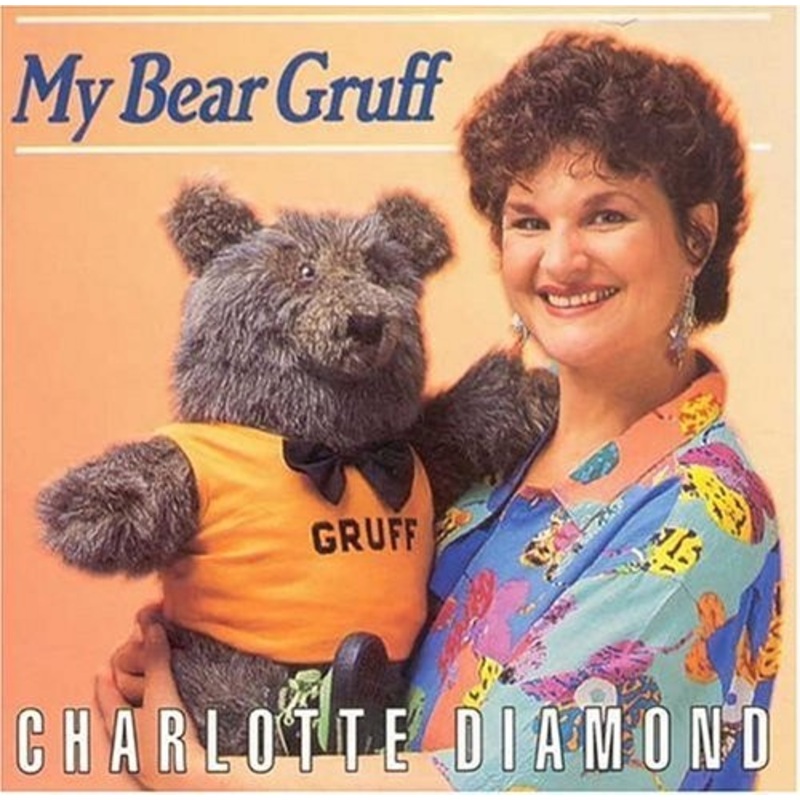 Charlotte Diamond – My Bear Gruff