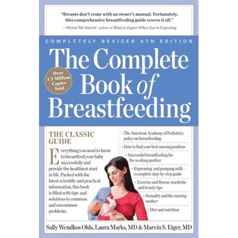 The Complete Book of Breastfeeding, 4th Edition by Sally Wendkos Olds & Laura Marks