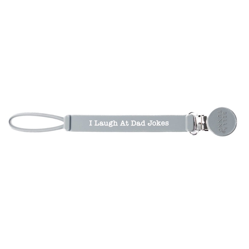 Bella Tunno Dad Jokes Pacifier Clip