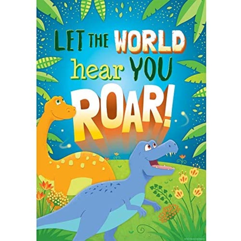 Let The World Hear You Roar Positive Poster