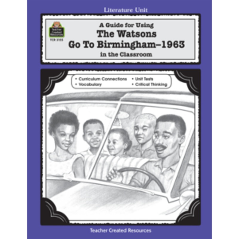 A Guide for Using The Watsons Go to Birmingham