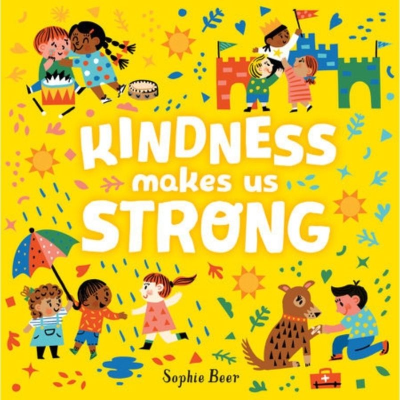 Kindness Makes Us Strong Book