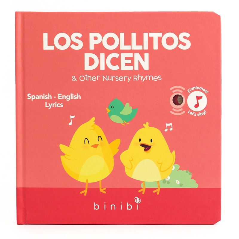“Los Pollitos Dicen & Other Nursery Rhymes” Bilingual Sound Book