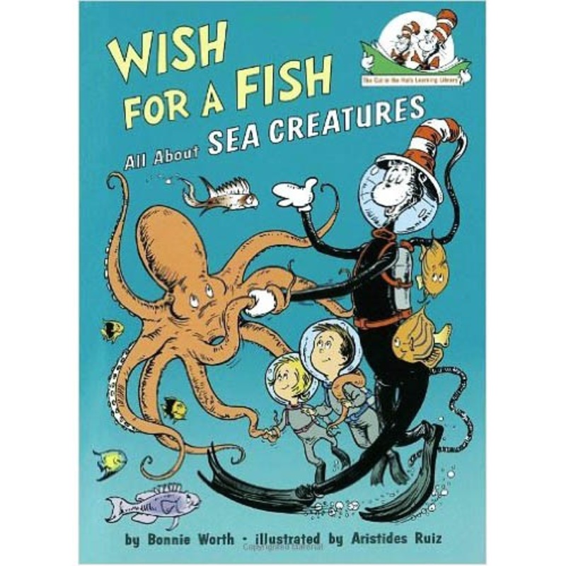 Wish for a Fish: All About Sea Creatures