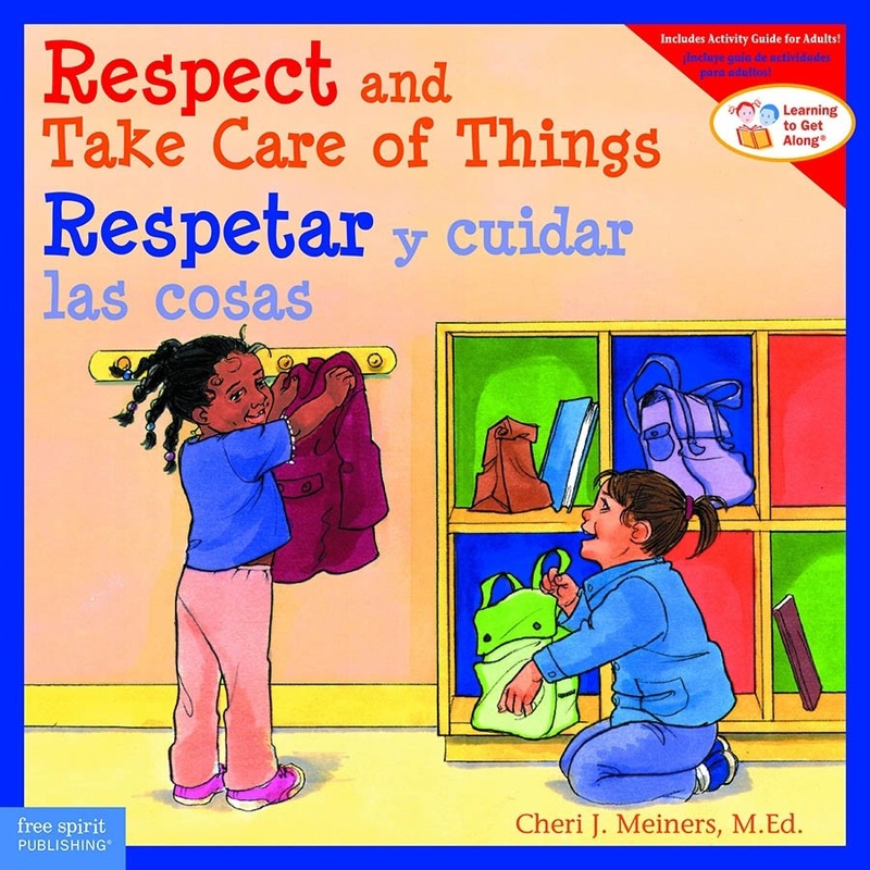 Respect and Take Care of Things / Respetar y cuidar las cosa