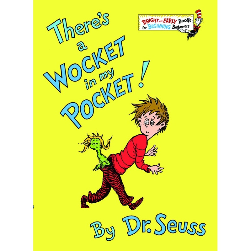 There’s a Wocket in My Pocket