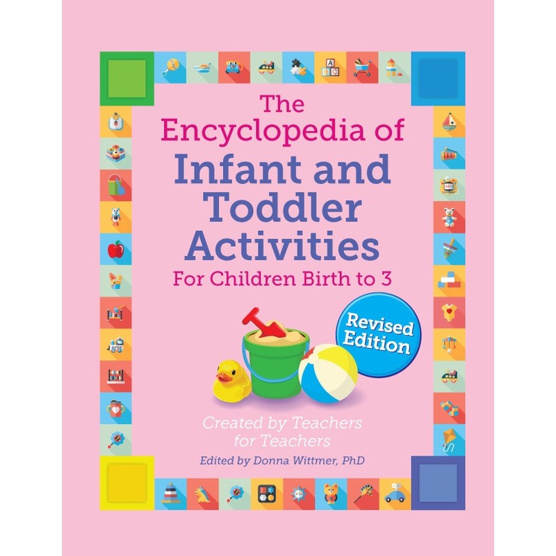The Encyclopedia of Infant and Toddler Activities