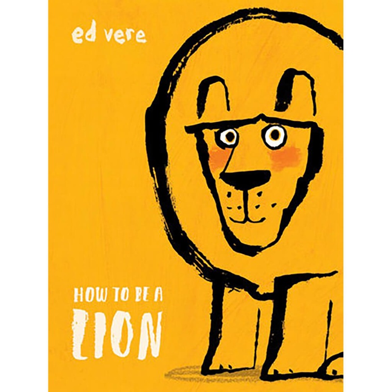 How to Be a Lion Book