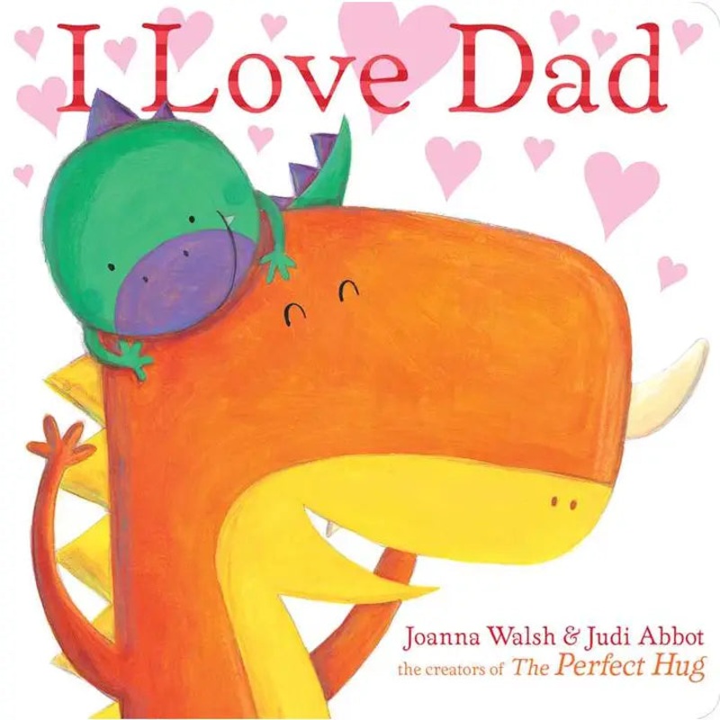 I Love Dad By Joanna Walsh