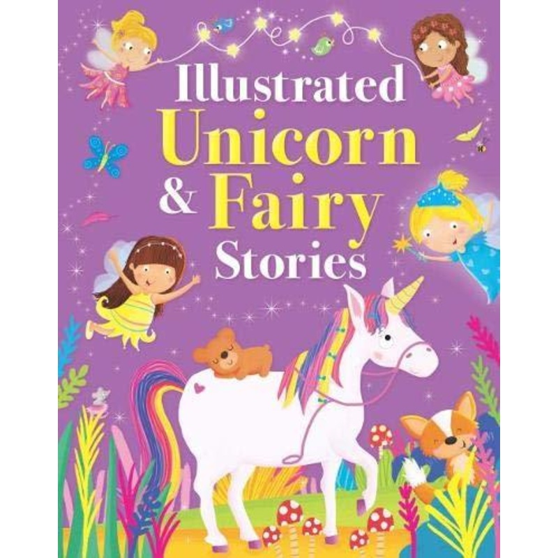 Illustrated Unicorn and Fairy Stories